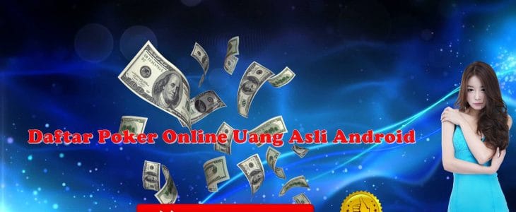 Daftar Poker Online Uang Asli Android